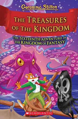 The Treasures of the Kingdom (Geronimo Stilton: the Kingdom of Fantasy