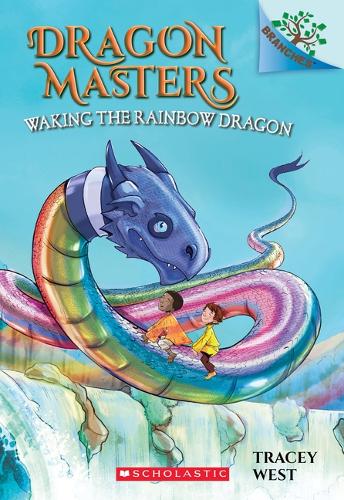 Waking the Rainbow Dragon: A Branches Book (Dragon Masters