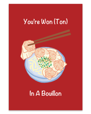 You&#39;re Wonton In a Bouillon Red Greeting Card  | Bookazine HK