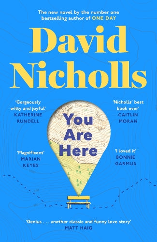 You Are Here: The new novel by the number 1 bestselling author of ONE DAY