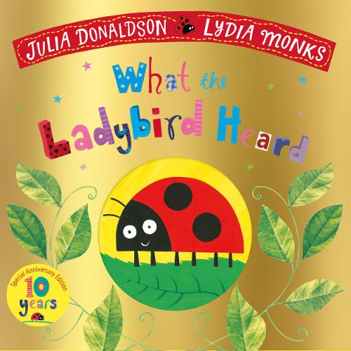 What the Ladybird Heard 10th Anniversary Edition