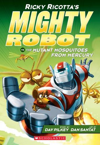 Ricky Ricotta's Mighty Robot vs the Mutant Mosquitoes from Mercury (