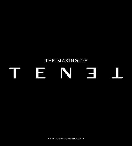 The Secrets of Tenet: Inside Christopher Nolan's Quantum Cold War