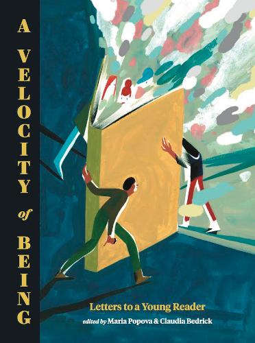 A Velocity of Being: Letters to A Young Reader