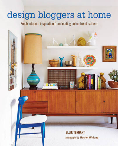 Design Bloggers at Home: Fresh Interiors Inspiration from Leading on-Line Trend Setters