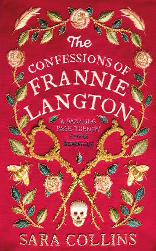 The Confessions of Frannie Langton: The Costa Book Awards First Novel Winner 2019