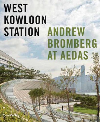 West Kowloon Station: Andrew Bromberg at Aedas