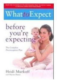 What to Expect: Before You're Expecting
