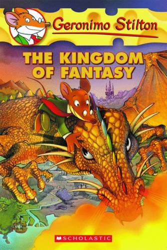 Geronimo Stilton and the Kingdom of Fantasy (