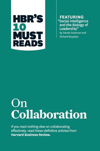 HBR&#39;s 10 Must Reads on Collaboration