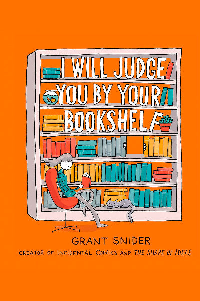 I Will Judge You by Your Bookshelf