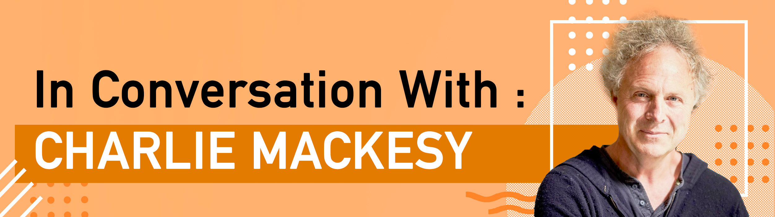 In Conversation with Charlie Mackesy
