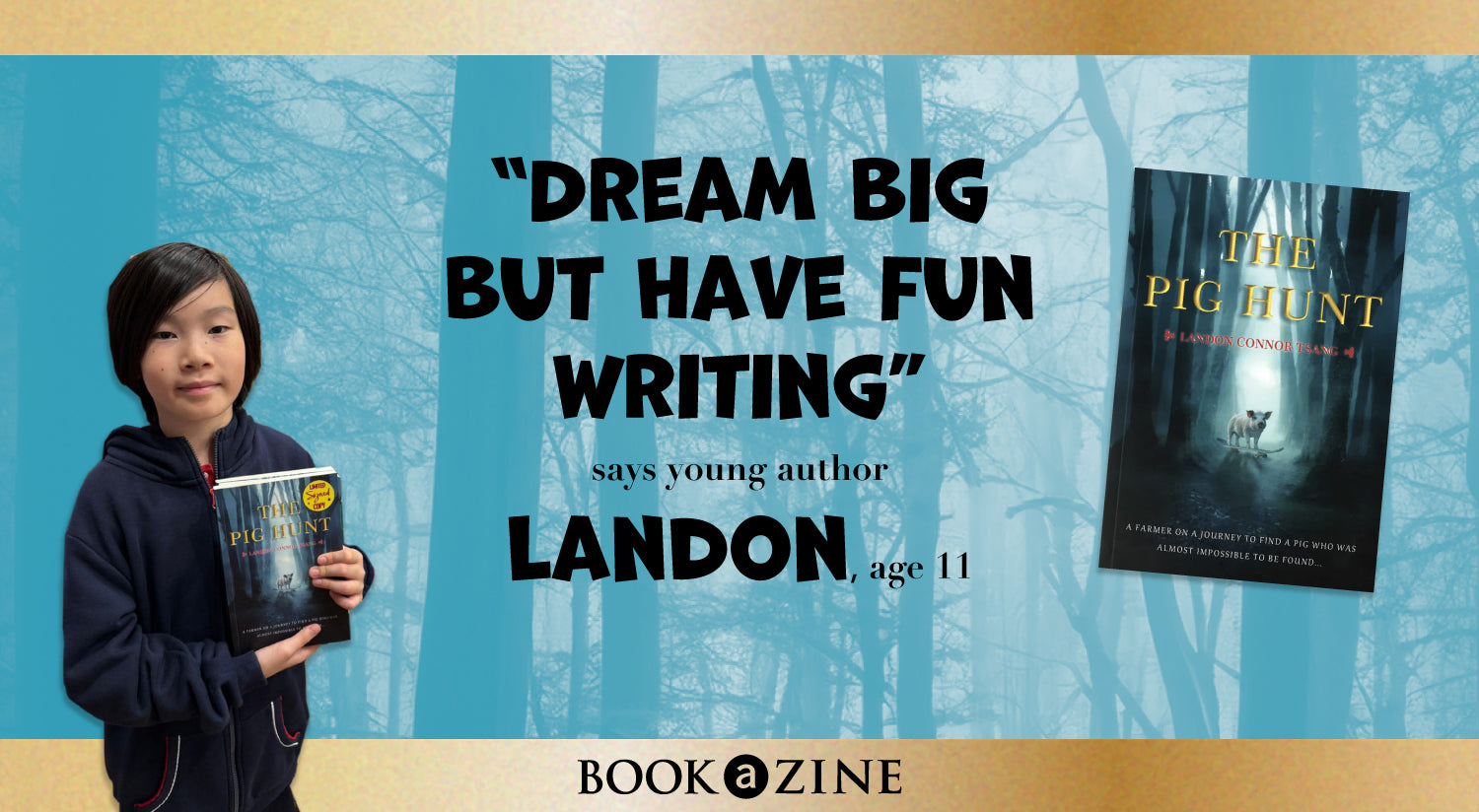 Dream Big But Have Fun Writing Says Young Author Landon, Age 11