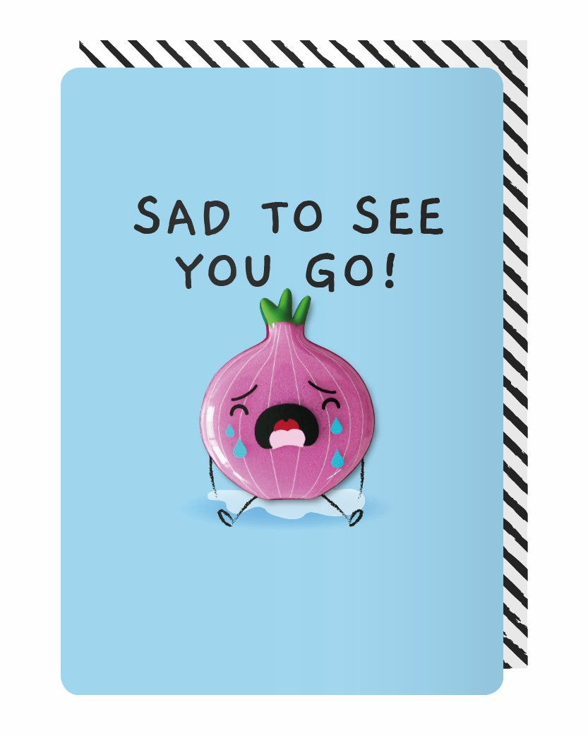 Sad To See You Go Onion Magnet Card | Bookazine HK