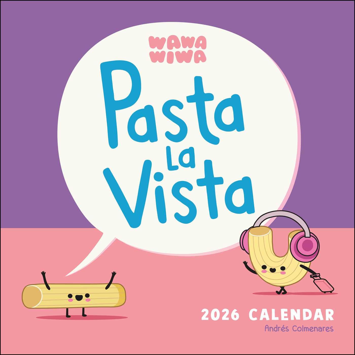 Wawa Wiwa Pasta La Vista Wall Calendar 2026 | Bookazine HK