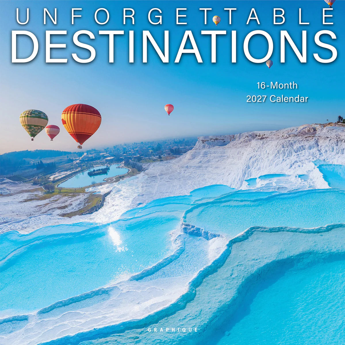 Unforgettable Destinations Wall Calendar 2027