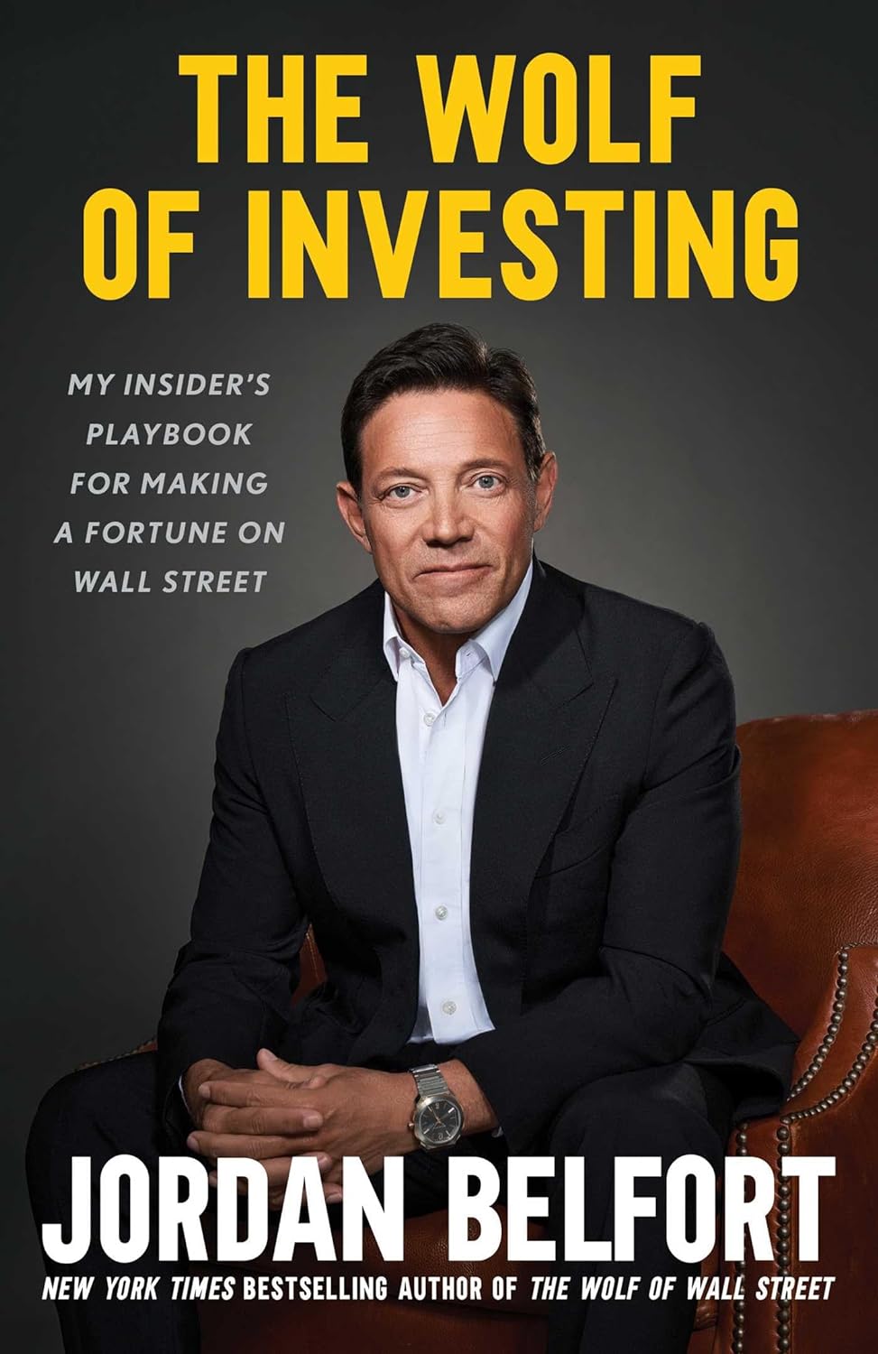 the-wolf-of-investing-my-playbook-for-making-a-fortune-on-wall-street