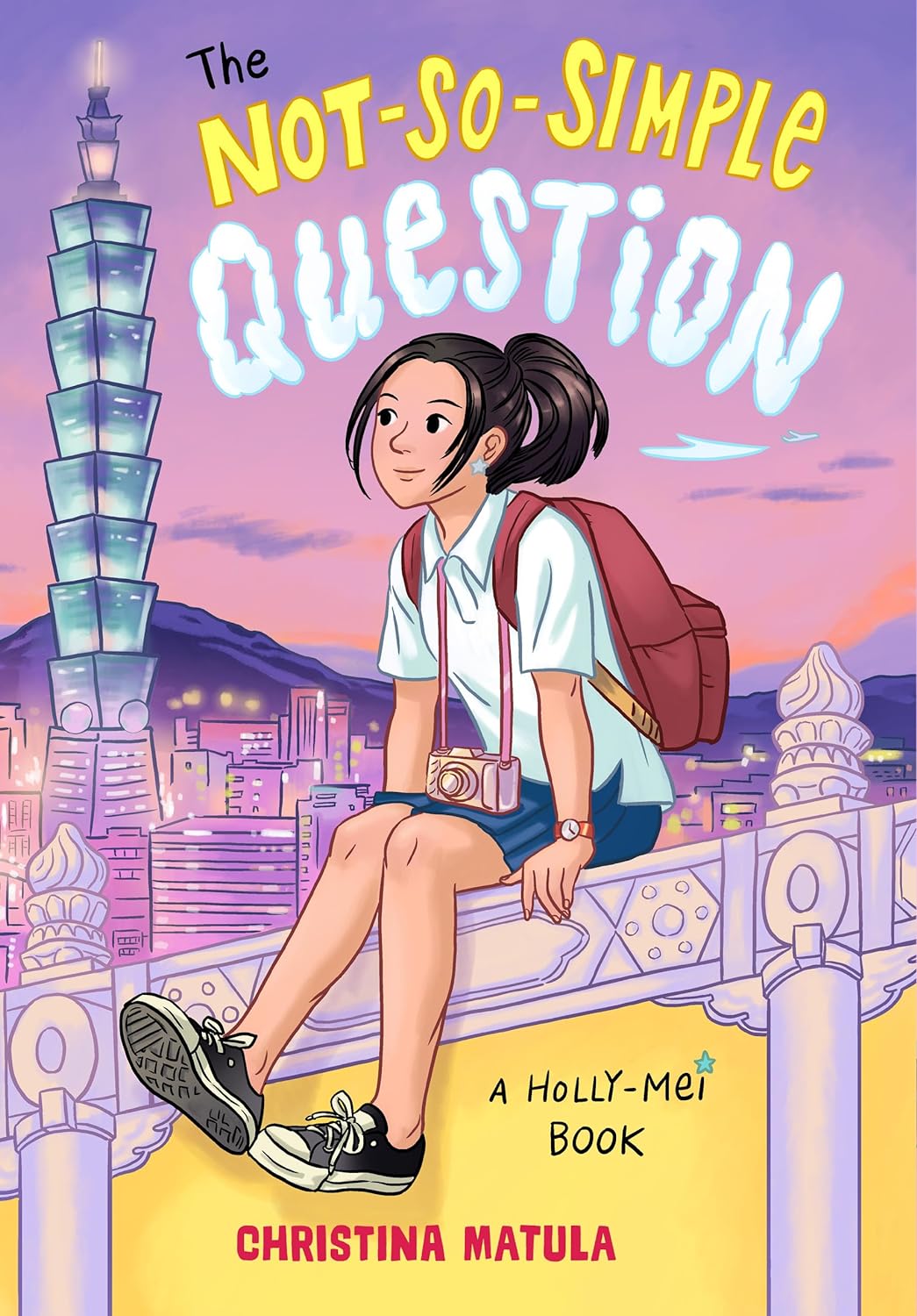 The Not-So-Simple Question (A Holly-Mei Book, 3)