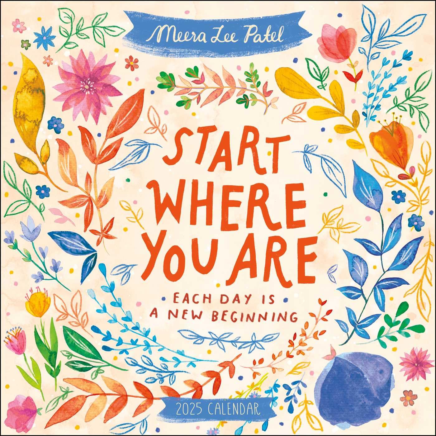 Meera Lee Patel: Start Where You Are Wall Calendar | Bookazine HK