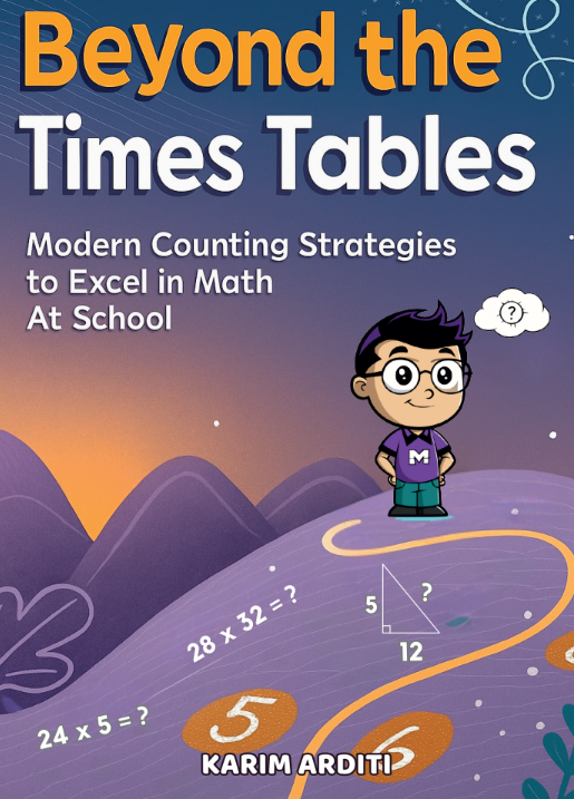 Beyond the Times Tables: Modern Counting Strategies to Excel in Math at School | Bookazine HK