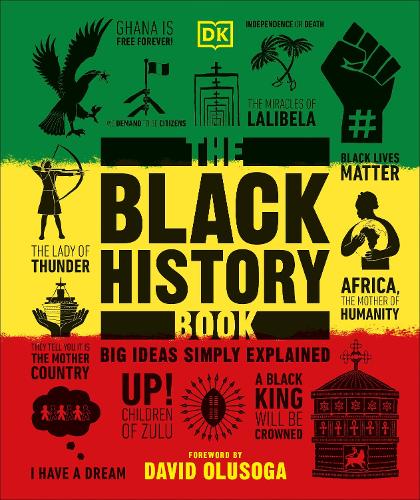 The Black History Book: Big Ideas Simply Explained