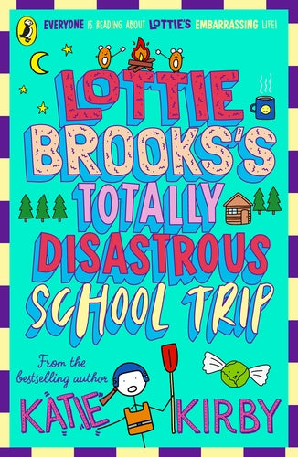 Lottie Brooks&#39;s Totally Disastrous School-Trip