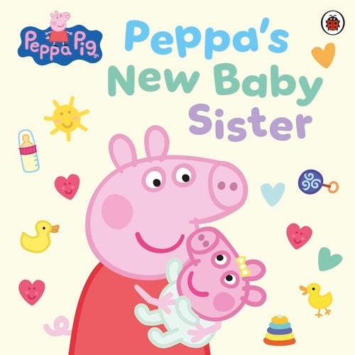 Peppa Pig: Peppa&#39;s New Baby Sister