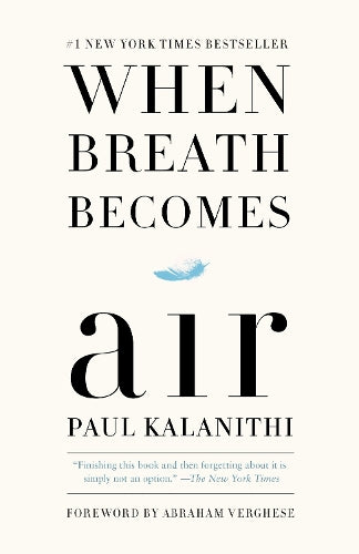 When Breath Becomes Air: Pulitzer Prize Finalist