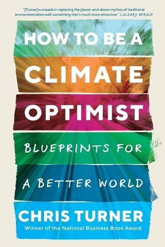 How to Be a Climate Optimist: Blueprints for a Better World
