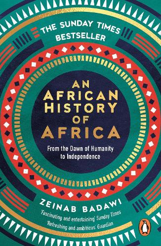 An African History of Africa: From the Dawn of Humanity to Independence