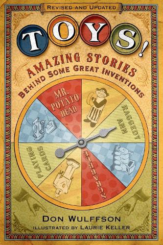 Toys!: Amazing Stories Behind Some Great Inventions