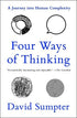 Four Ways of Thinking: A Journey Into Human Complexity
