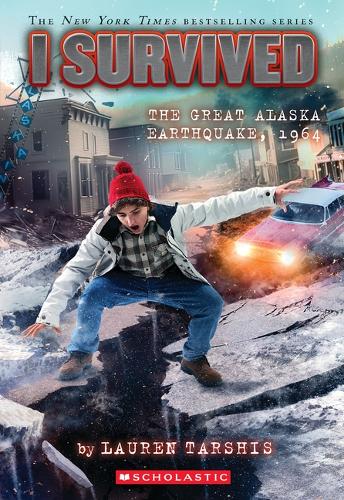 I Survived the Great Alaska Earthquake, 1964 (I Survived 