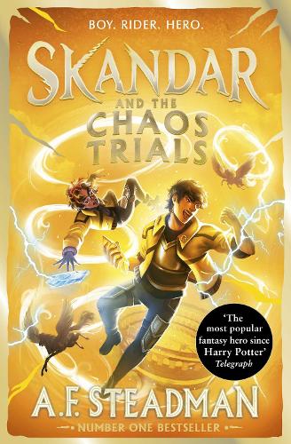 Skandar and the Chaos Trials: GO ALL IN for the National Year of Reading with the INSTANT NUMBER ONE BESTSELLER in the biggest fantasy adventure series since Harry Potter: Volume 3