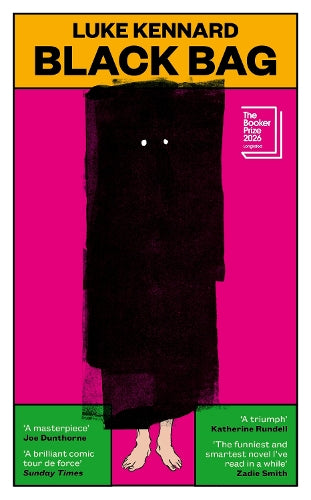 Black Bag: LONGLISTED FOR THE BOOKER PRIZE 2026
