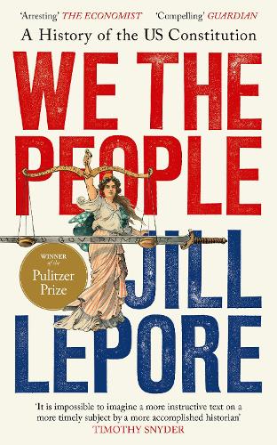 We the People: A History of the US Constitution