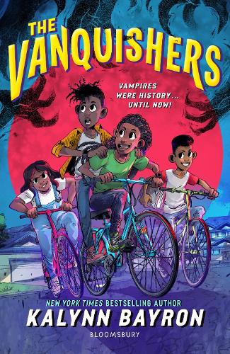 The Vanquishers: The fangtastically feisty middle grade series from the author of Cinderella is Dead