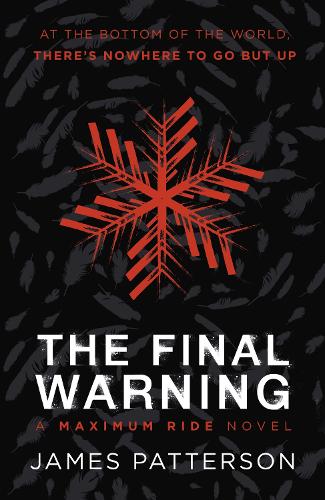 The Final Warning: A Maximum Ride Novel: (Maximum Ride 4)