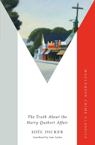 The Truth About the Harry Quebert Affair: From the master of the plot twist
