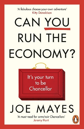 Can You Run the Economy?: An interactive adventure inside the Treasury