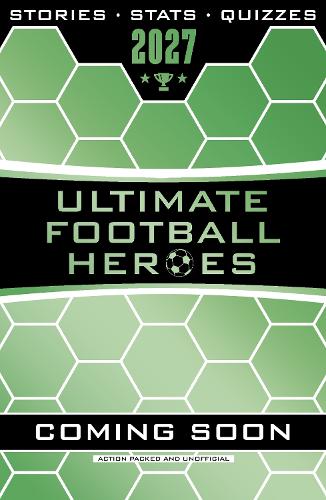 Ultimate Football Heroes 2027 - BRAND NEW CONTENT: The perfect gift for fans of the beautiful game