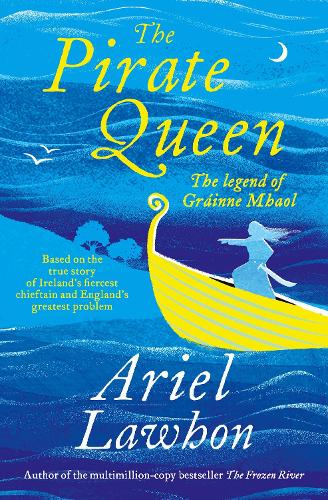 The Pirate Queen: From the BESTSELLING Author of THE FROZEN RIVER