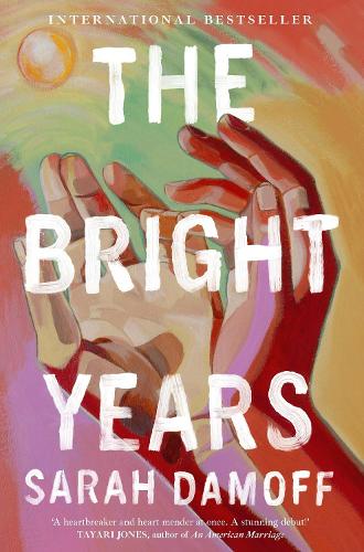 The Bright Years: International Bestseller