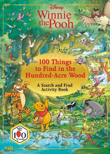 Disney Winnie The Pooh 100 Things to Find in the Hundred Acre Wood: A Search and Find Activity Book