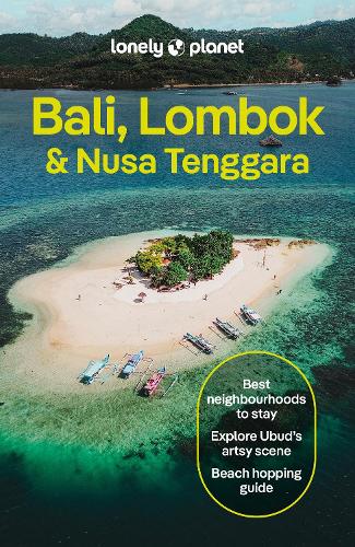 Lonely Planet Bali, Lombok &amp; Nusa Tenggara
