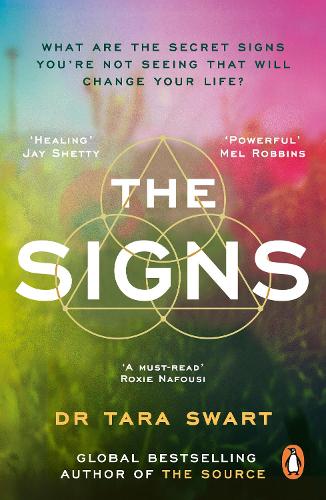 The Signs: What Are the Secret Signs You’re Not Seeing That Will Change Your Life?