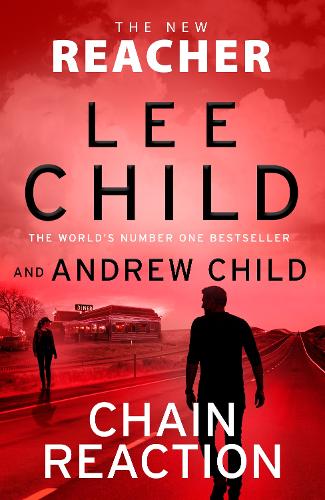Chain Reaction: (Jack Reacher 31)