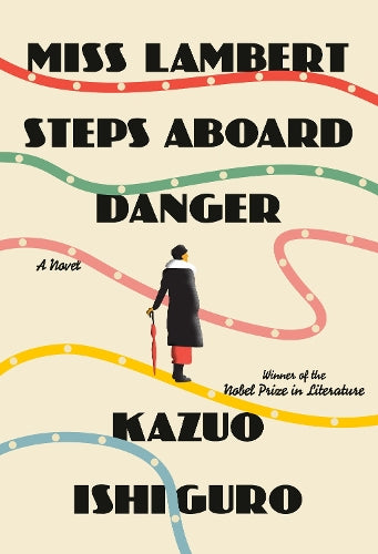 Miss Lambert Steps Aboard Danger: A Novel