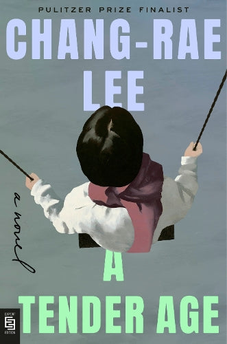 A Tender Age: A Novel