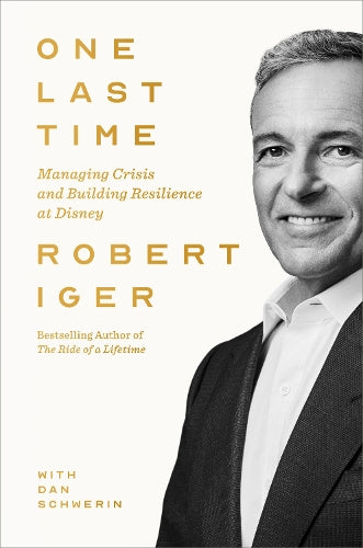 One Last Time: Managing Crisis and Building Resilience at Disney